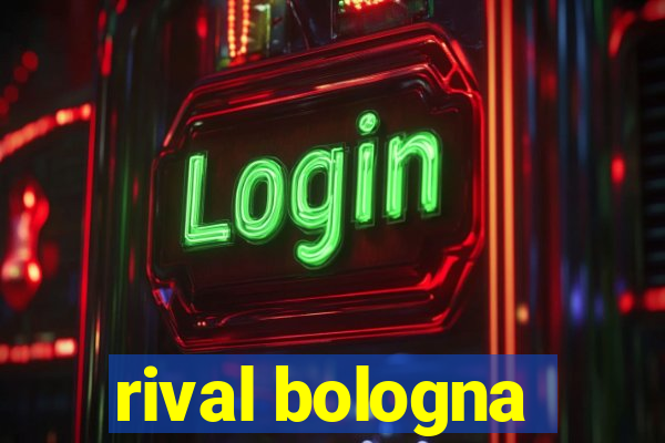 rival bologna